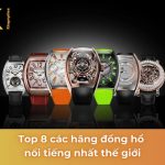 các hãng đồng hồ nổi tiếng