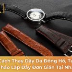 cách thay dây da đồng hồ